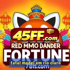 fatal model em rio claro